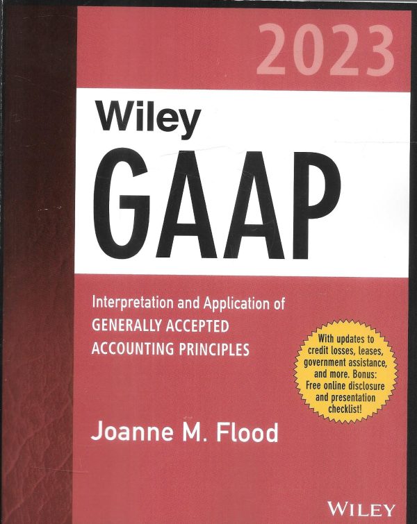 Wiley GAAP 2023: Interpretation and Application of Generally Accepted Accounting Principles For Cheap