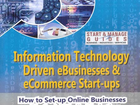 Information Technology Driven eBusinesses & eCommerce Start-ups How To Set-UP Online Businesses with Social Media Marketing For Discount