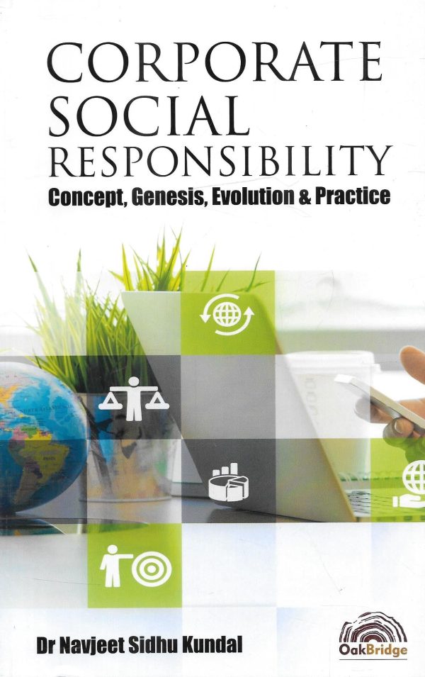 Corporate Social Responsibility: Concept, Genesis, Evolution & Practice Online Sale