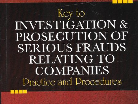 Key to Investigation & Prosecution of Serious Frauds Relating to Companies Online