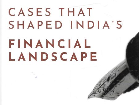 Fifteen Judgments Cases that Shaped India’s Financial Landscape Fashion