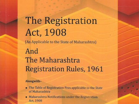 The Registration Act, 1908 and the Maharashtra Registration Rules, 1961 For Sale