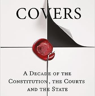 Unsealed Covers: A Decade of the Constitution, the Courts and the State For Discount