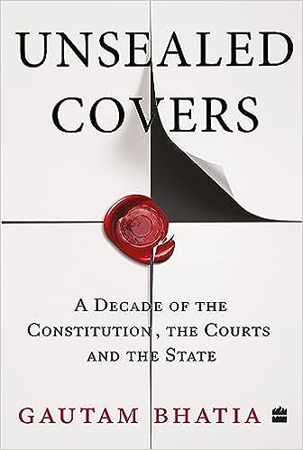 Unsealed Covers: A Decade of the Constitution, the Courts and the State For Discount