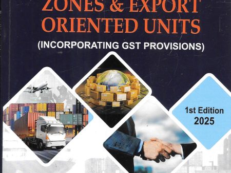 Practical Guide to Special Economic Zones & Export Oriented Units For Sale