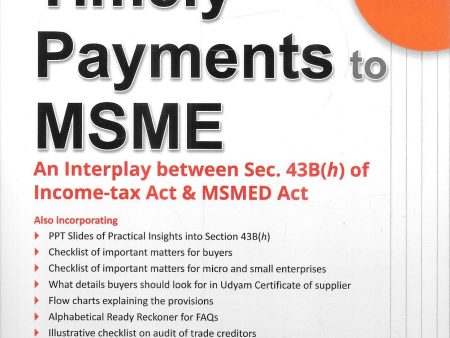 FAQs on Timely Payments to MSME – An Interplay between Sec. 43B(h) of the Income-tax Act & MSMED Act For Sale