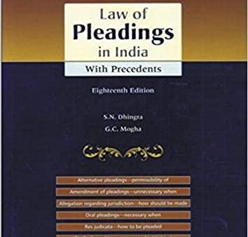 Mogha s - Law of Pleadings in India With Precedents For Cheap