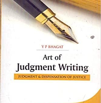 Art of Judgment Writing (Judgment & Dispensation of Justice) For Discount