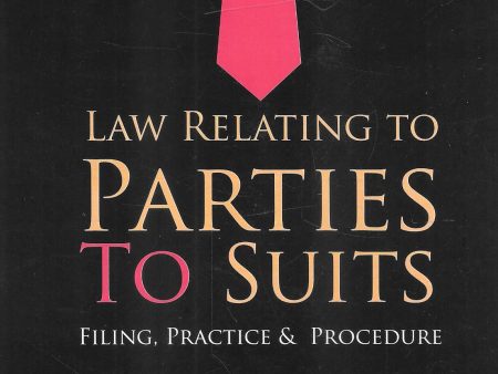 Law relating to Parties to Suits Filing, Practice and Procedure Fashion