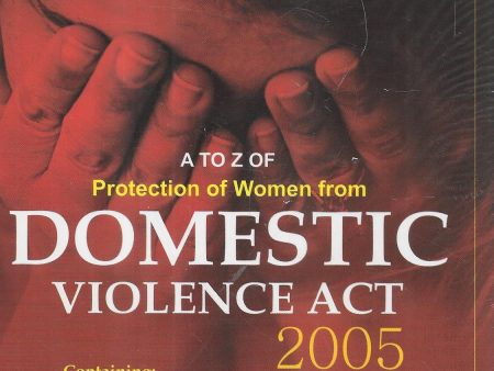 A To Z Of Protection Of Women From Domestic Violence Act 2005 For Discount