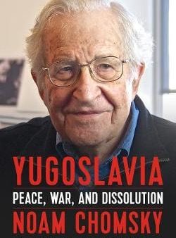 Noam Chomsky: Yugoslavia [2018] paperback Online Hot Sale