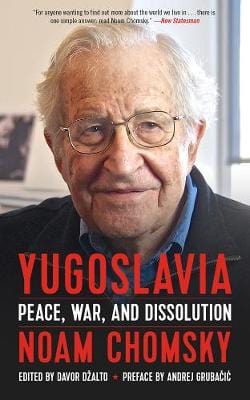 Noam Chomsky: Yugoslavia [2018] paperback Online Hot Sale