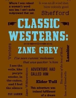 Zane Grey: Classic Westerns: Zane Grey [2017] paperback on Sale