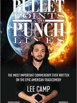 Lee Camp: Bullet Points And Punch Lines [2020] paperback Discount