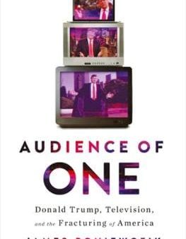 James Poniewozik: Audience of One [2019] hardback on Sale